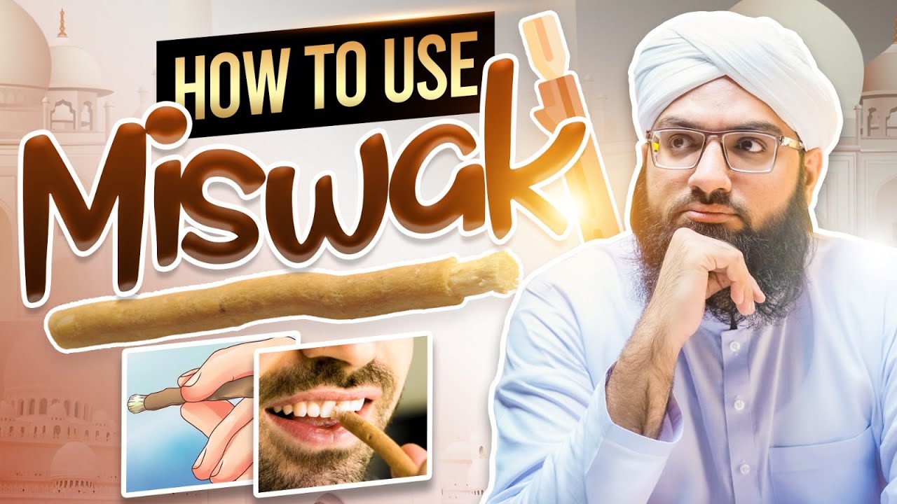 How to Use Miswak | Explained in Urdu With English Subtitles By Ahmed Raza Madani